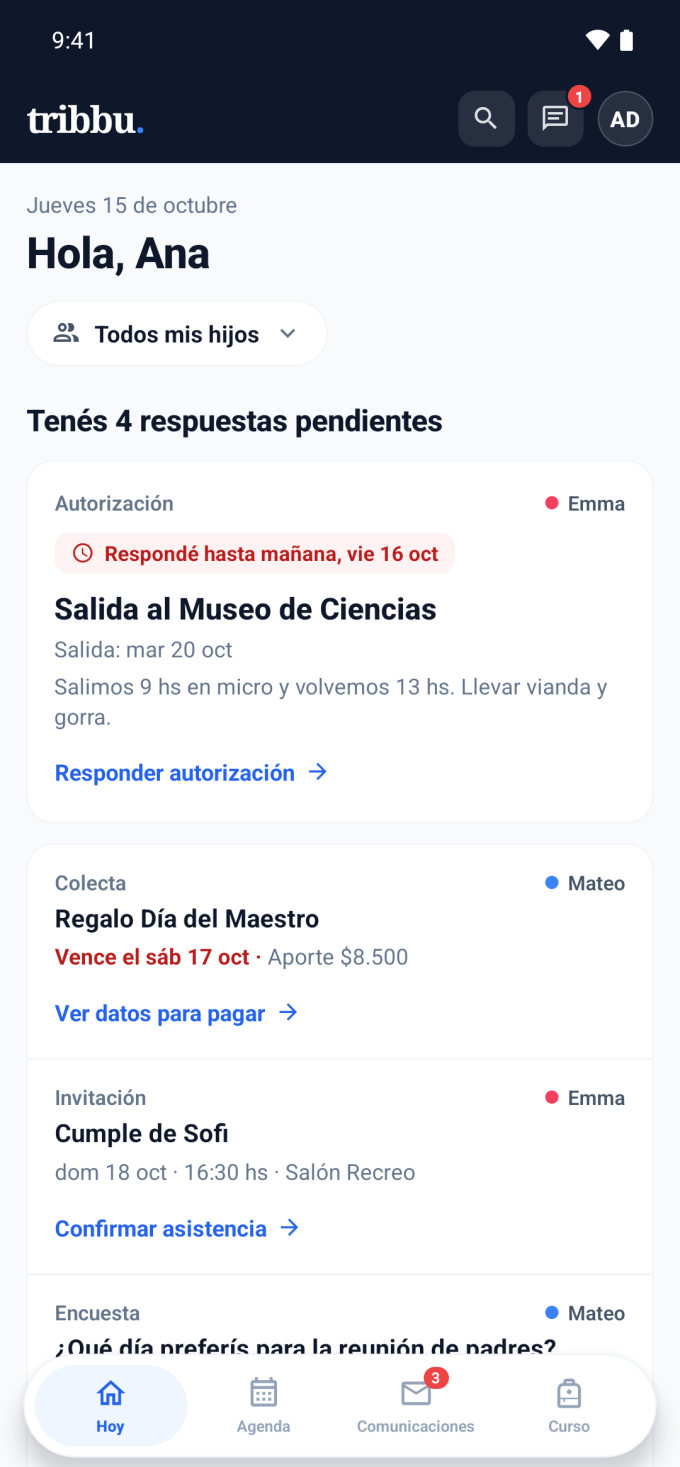 Pantalla Hoy de tribbu: saludo, selector Todos mis hijos y las respuestas pendientes (una autorización que vence mañana, una colecta y una invitación)